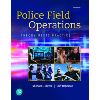 Police Field Operations : Theory Meets Practice
