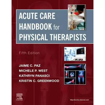 Acute Care Handbook for Physical Therapists E-Book