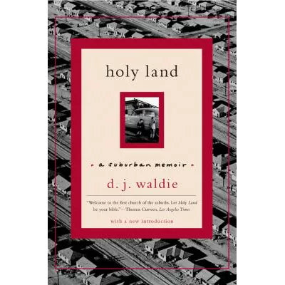 Holy Land : A Suburban Memoir