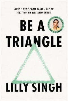 BE A TRIANGLE