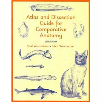 Atlas &amp; Dissection Guide for Comparative Anatomy