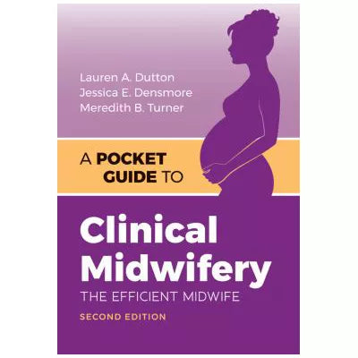 Pocket Guide to Clinical Midwifery