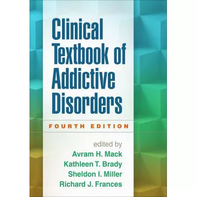Clinical Textbook of Addictive Disorders