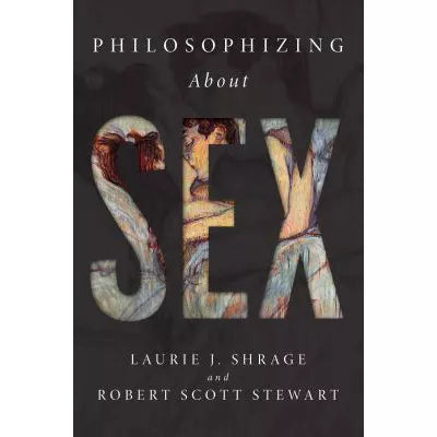 Philosophizing about Sex